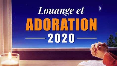 louange et adoration 2020|louange et adoration gratuit.